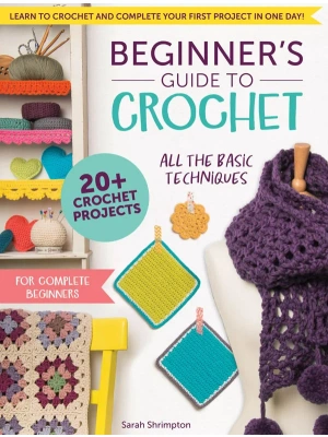 Beginner’s Guide to Crochet 2026