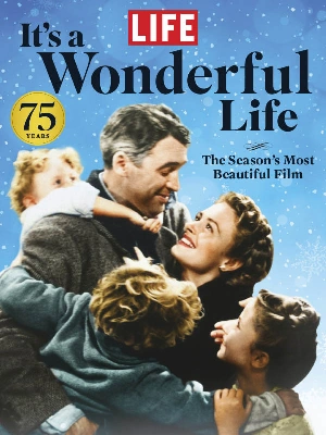 LIFE – It’s A Wonderful Life