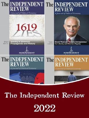 The Independent Review – Winter 2022 Full Year